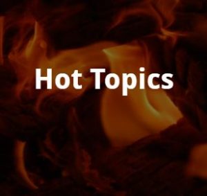 Hot Topics
