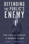 Book Cover-Defending the Public’s Enemy