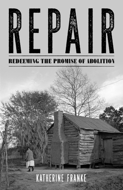 Book Cover- Repair: Redeeming the Promise of Abolition