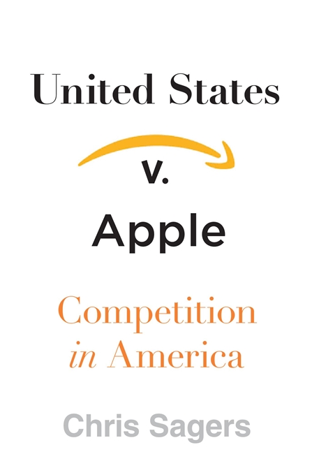 Book Cover- United States v Apple: Competition in America