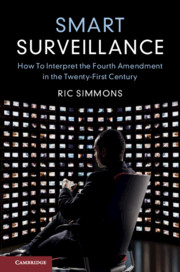 Book Cover-Smart Surveillance: How to Interpret the Fourth Amendment for the Twenty-First Century