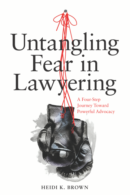Book Cover-Untangling Fear in Lawyering