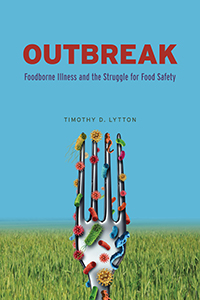 Book Cover-Outbreak: Foodborne Illness and the Struggle for Food Safety