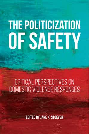 Book Cover-The Politicization of Safety