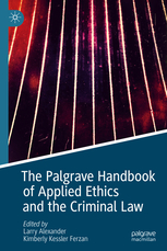 Book Cover- The Palgrave Handbook of Applied Ethics and the Criminal Law