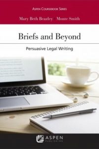 Book Cover - Briefs and Beyond Persuasive Legal Writing