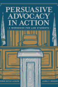 Persuasive Advocacy in Action Persuasive Advocacy in Action