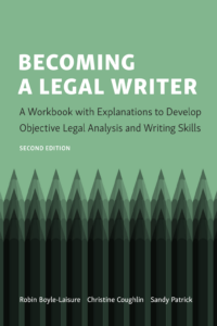 Becoming a Legal Writer Becoming a Legal Writer
