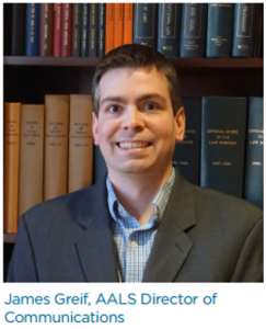 James Greif, Communications Director, AALS