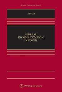 Federal Income Taxation in Focus Federal Income Taxation in Focus