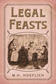 Legal Feasts Legal Feasts