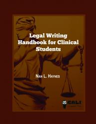 Legal Writing Handbook for Clinical Students Legal Writing Handbook for Clinical Students