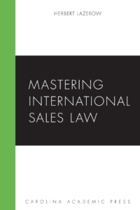 Mastering International Sales Law Mastering International Sales Law