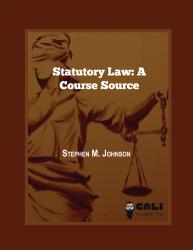 Statutory Law A Course Source Statutory Law A Course Source