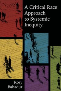 A Critical Race Approach to Systemic Inequity A Critical Race Approach to Systemic Inequity
