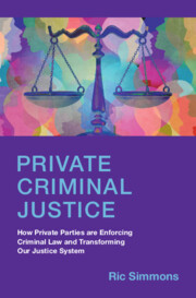 Private Criminal Justice Private Criminal Justice
